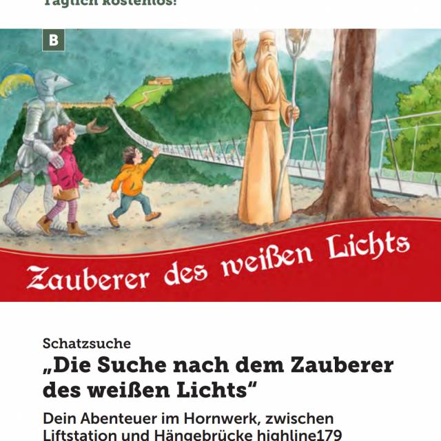 Zauberer des weiĂen Lichts. Dein Abenteuer im Hornwerk, zwischen Liftstation und HĂ€ngebrĂŒcke highline179