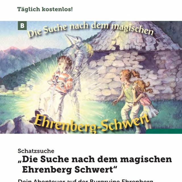 âDie Suche nach dem magischen Ehrenberg Schwertâ